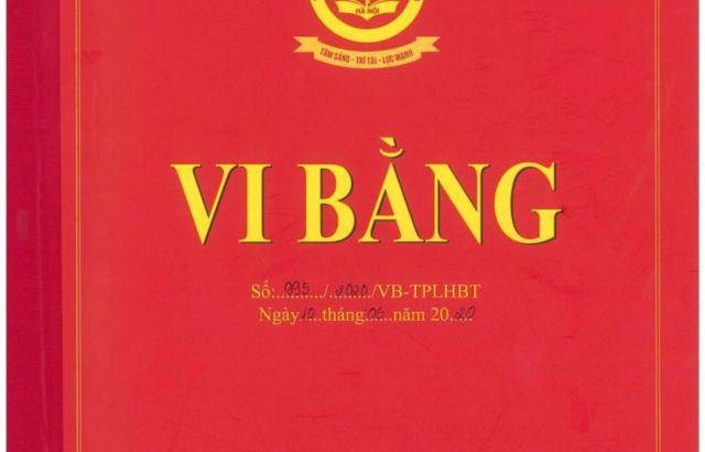 Vi bằng là gì? Giá trị pháp lý của vi bằng như thế nào? 
